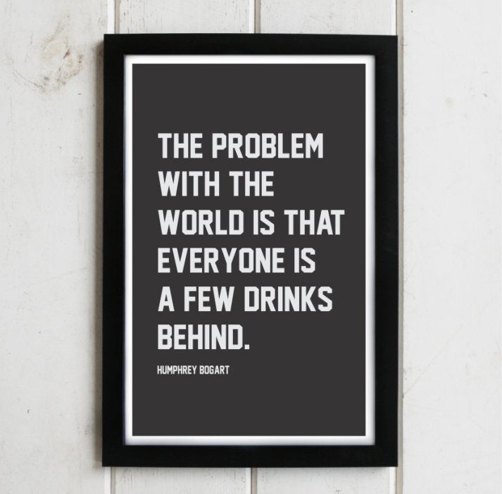 WHISKEY WISDOM- BOGART PRINT