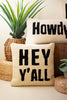 Hey Y'ALL Hand-Hooked Pillow