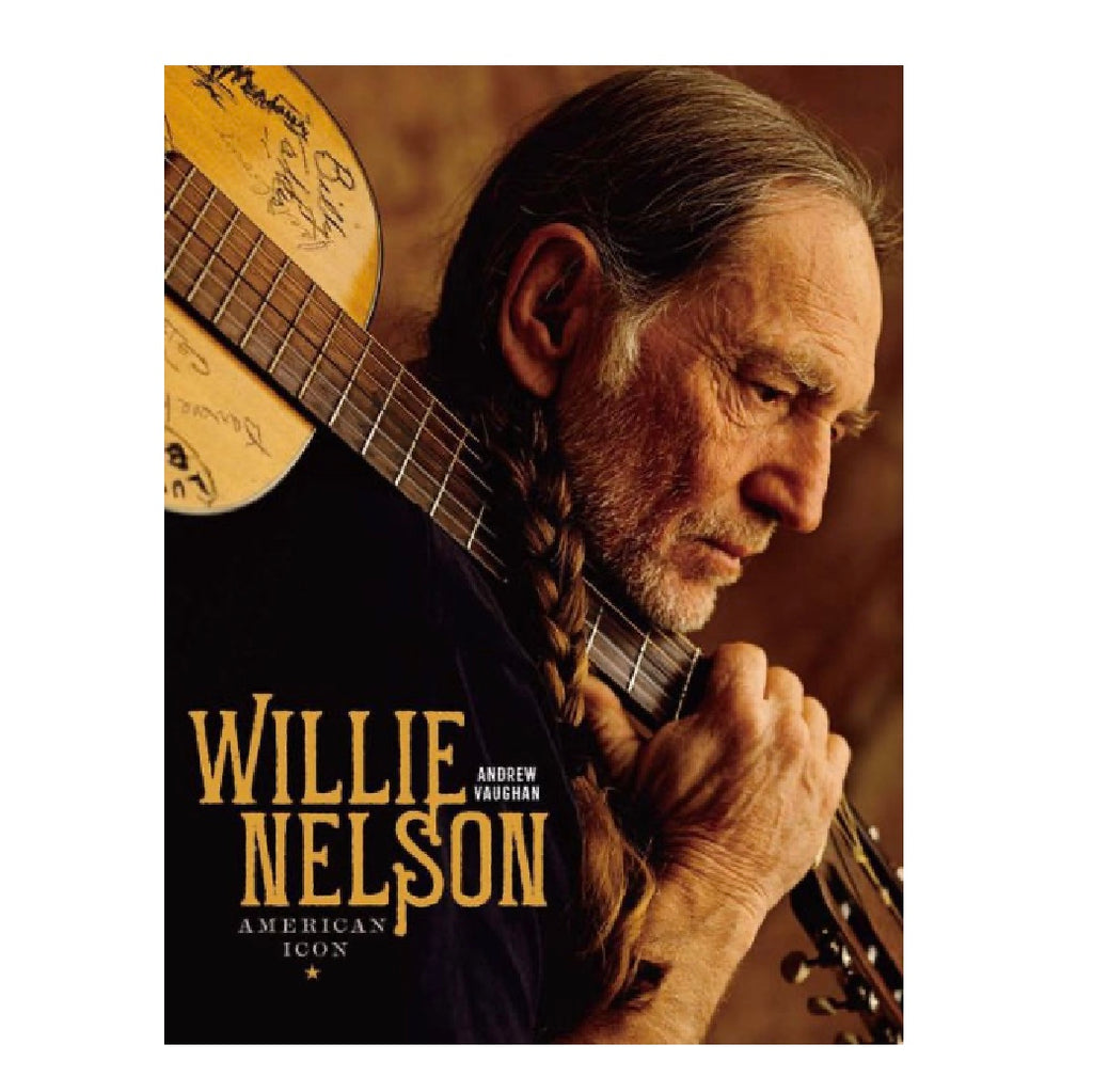 Willie Nelson: American Icon