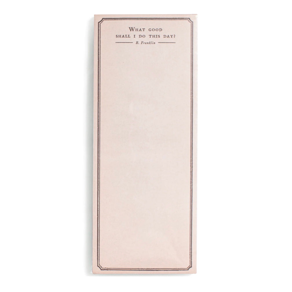 What Good Shall I Do This Day? Skinny Pad