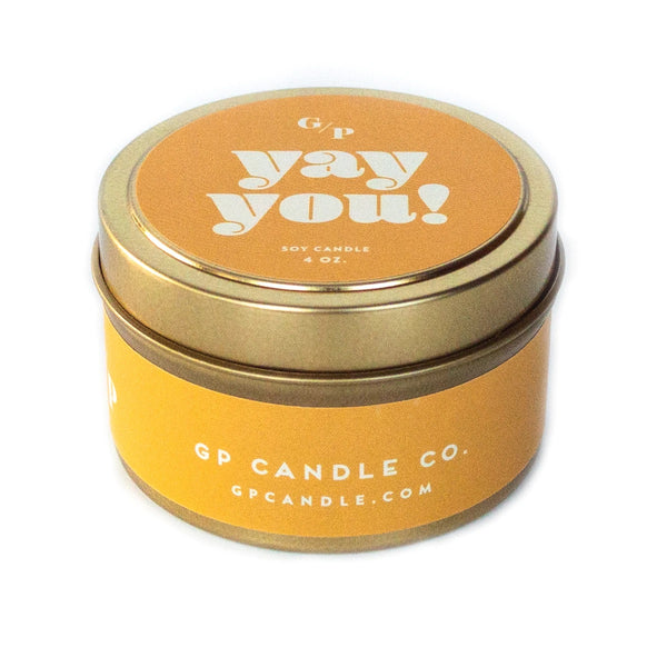 Just Because Candle Tin 4oz. Yay You!