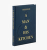 A Man & His Kitchen