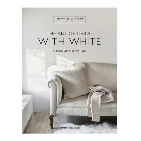 The Art of Living with White: A Year of Inspiration
