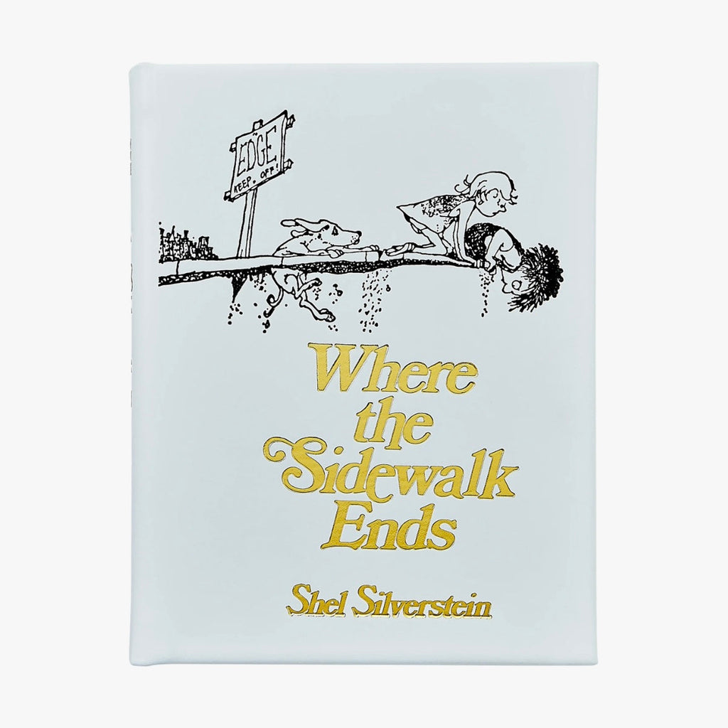 Where the Sidewalk Ends: Poems and Drawings Leather Bound Edition