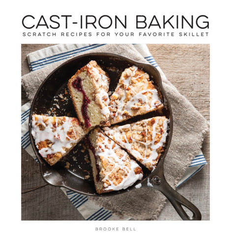 The Cast Iron Baking Book