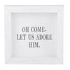 Let Us Adore Him