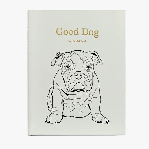 Good Dog: A Selection of Portraits by Randal Ford