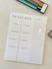 Weekly List Pad - No Bad Days