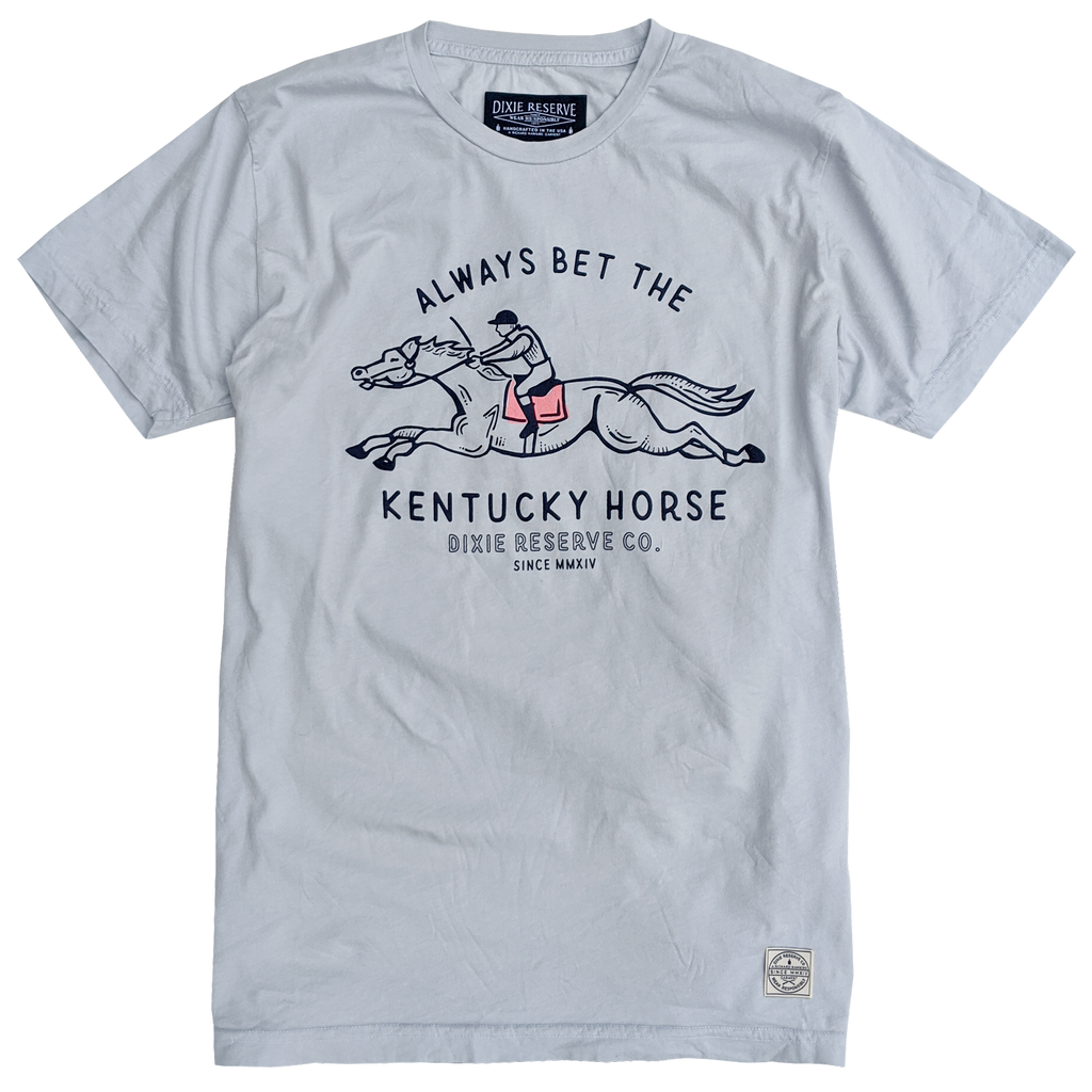 ALWAYS BET THE KY HORSE