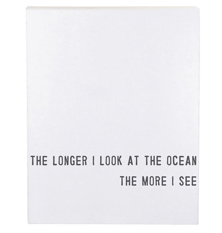 Word Board - The Longer I Look At The Ocean