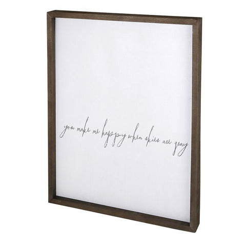 Word Board - You Make Me Happier When Skies Are Grey
