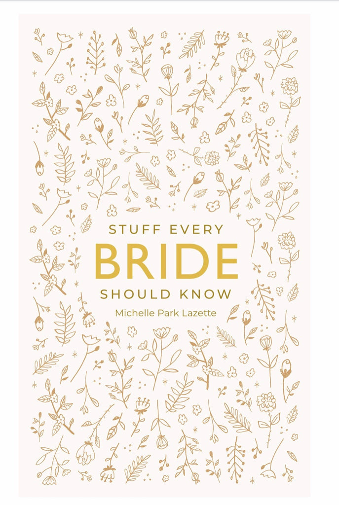 Stuff Every Bride Should Know