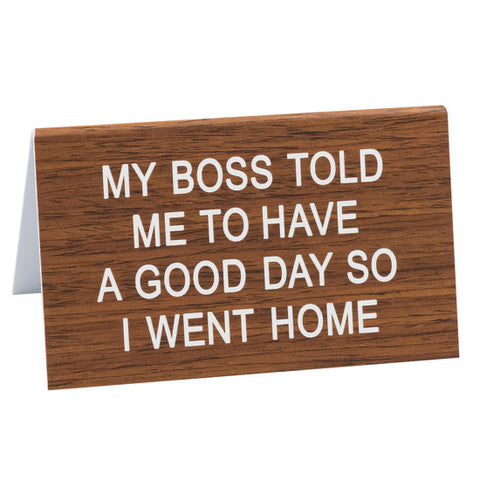 Good Day Desk Sign