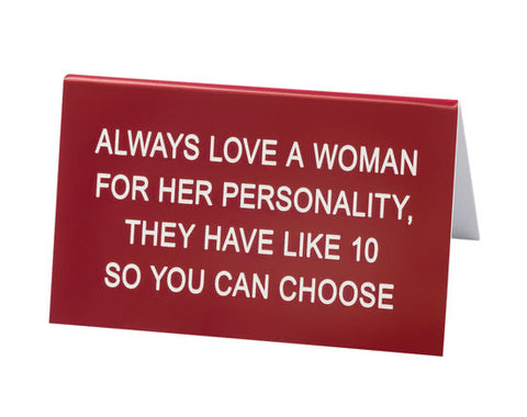 Love a Woman Desk Sign