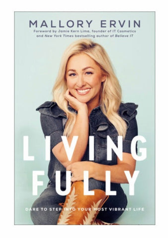 Living Fully: Dare to Step into Your Most Vibrant Life