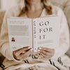GO FOR IT: 90 DEVOTIONS TO BOLDLY LIVE THE LIFE GOD CREATED FOR YOU